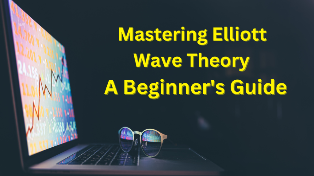 Mastering elliott wave theory