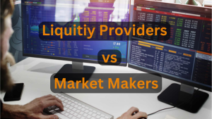 Liquidity Providers and Market Makers – What’s the Difference?