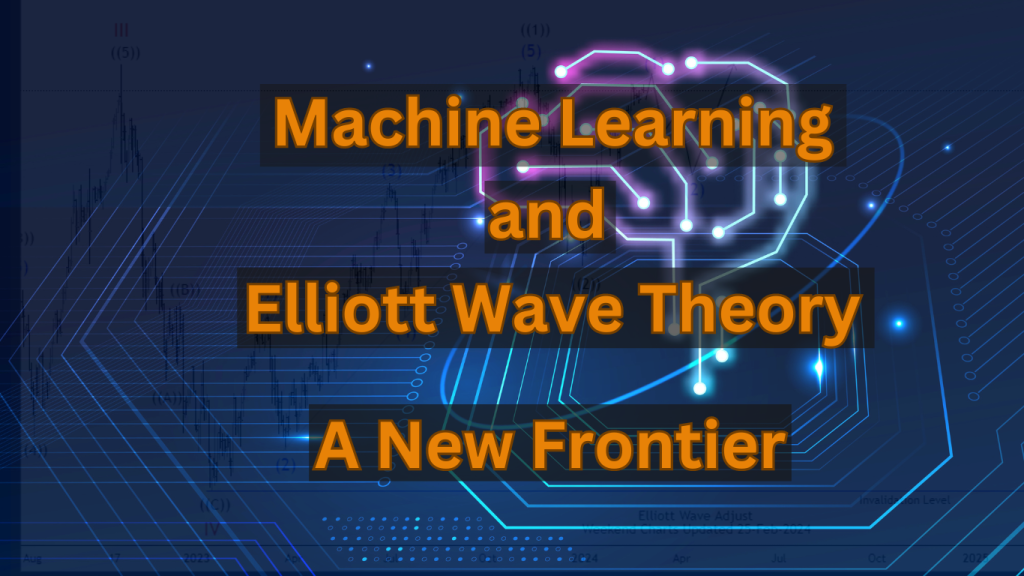 Machine Learning and Elliott Wave Theory: A New Frontier